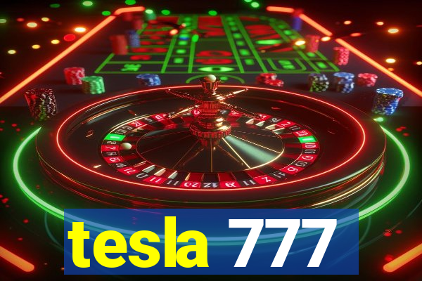 tesla 777